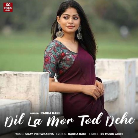 Dil La Mor Tod Dehe | Boomplay Music