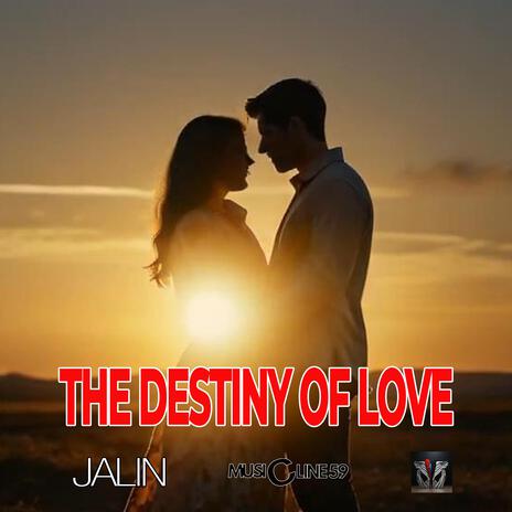 The destiny of love | Boomplay Music