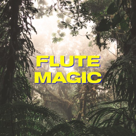 Flute Magic | Boomplay Music