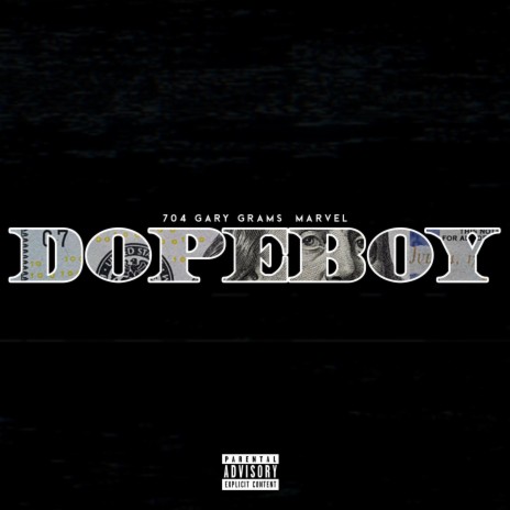 Dope Boy ft. 704 & Mar’vel | Boomplay Music