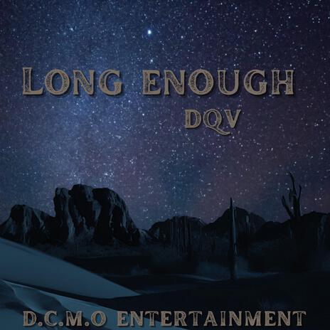 Long Enough | Boomplay Music