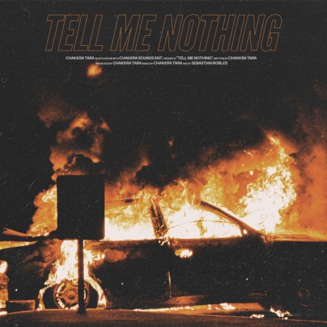 Tell Me Nothing | Boomplay Music