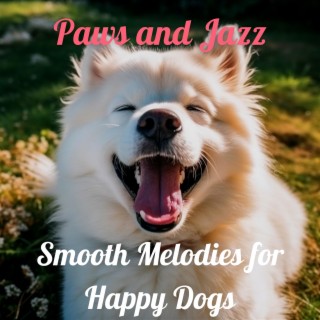 Paws and Jazz: Smooth Melodies for Happy Dogs