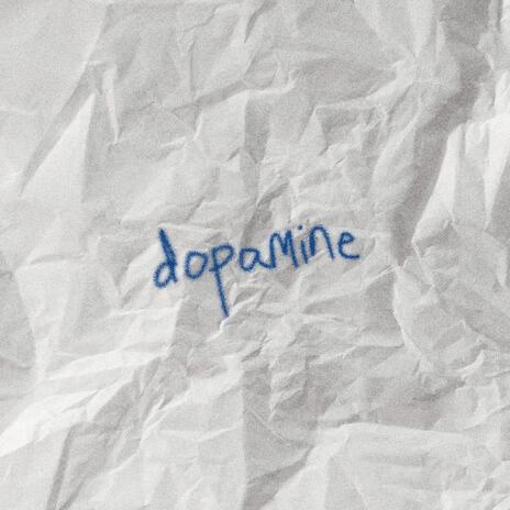 Dopamine | Boomplay Music