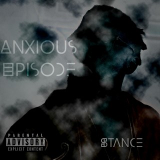 Anxious Episode