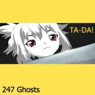 247 Ghosts