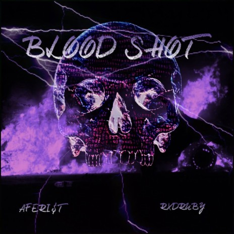 Blood Shot ft. RXDRUBY | Boomplay Music