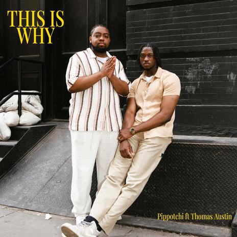 This Is Why ft. Thomas Austin | Boomplay Music