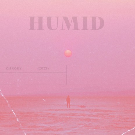 Humid | Boomplay Music