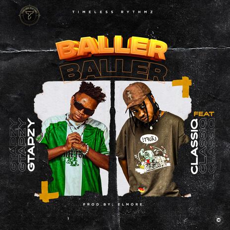 Baller ft. ClassiQ | Boomplay Music