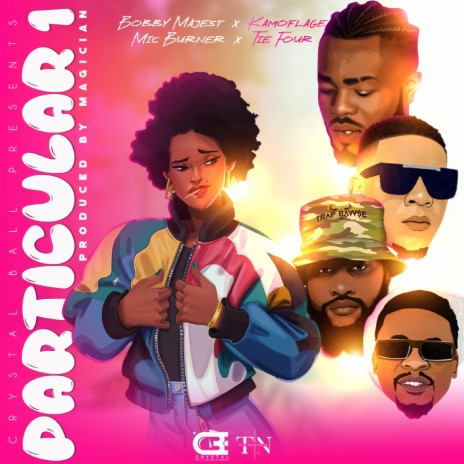 Particular 1 ft. Mic Burner, Tie Four & Bobby Majest | Boomplay Music