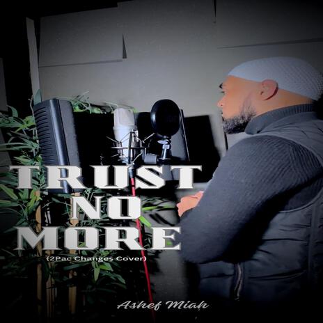 Trust No More | Boomplay Music