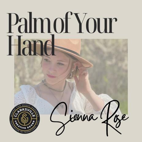 Palm of Your Hand | Boomplay Music