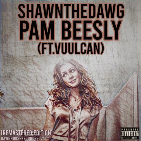 Pam Beesly ft. Vuulcan | Boomplay Music