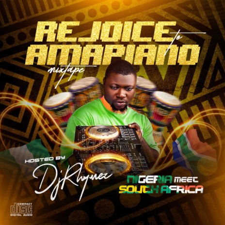 Rejoice To Amapiano Mixtape 🅴 | Boomplay Music