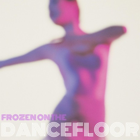 Frozen on the Dancefloor | Boomplay Music