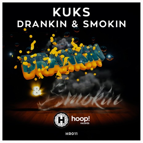 Drankin & Smokin | Boomplay Music