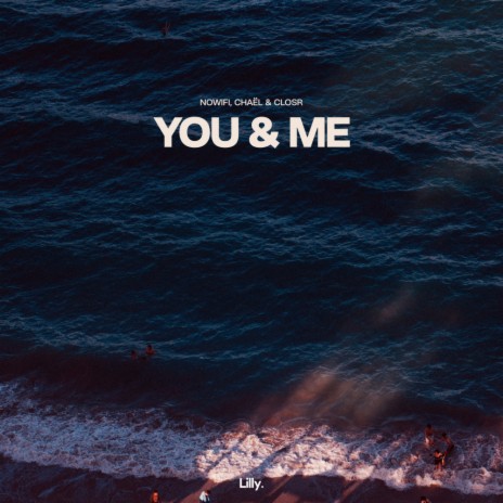 You & Me ft. Chaël & CLOSR | Boomplay Music