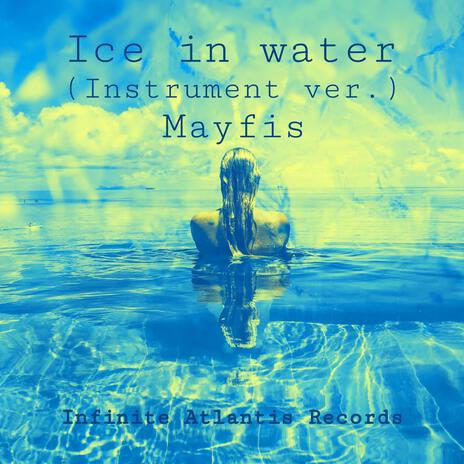 ice in water (instrument) | Boomplay Music