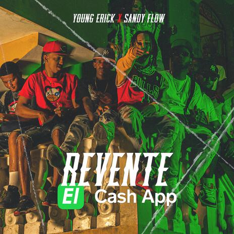 Revente El Cashapp ft. Sandy Flow | Boomplay Music