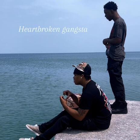 Heartbroken Gangsta | Boomplay Music