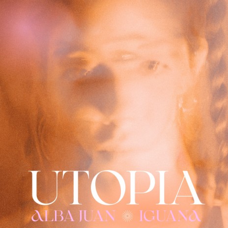 Utopía ft. Iguana | Boomplay Music