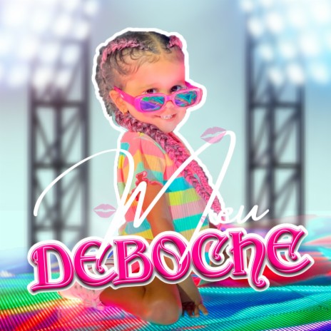 Meu Deboche | Boomplay Music