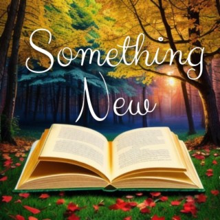 Something New lyrics | Boomplay Music