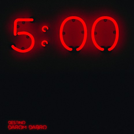 5:00 ft. Darom Dabro | Boomplay Music