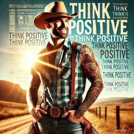 Think positive