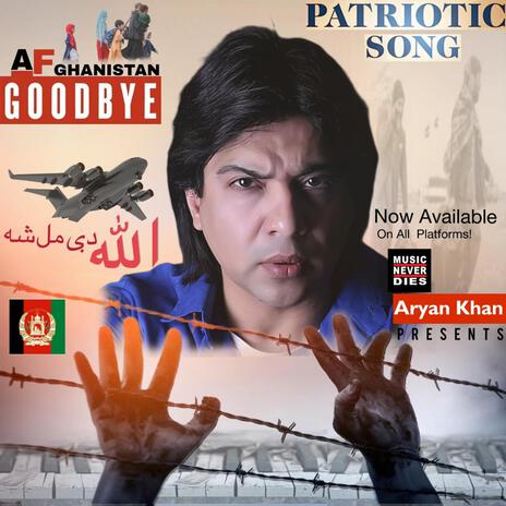 Good Bye Afghanistan Allah De Mal Sha | Boomplay Music