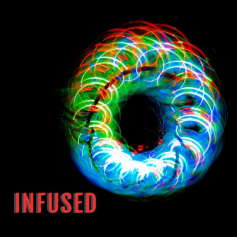 Infused | Boomplay Music