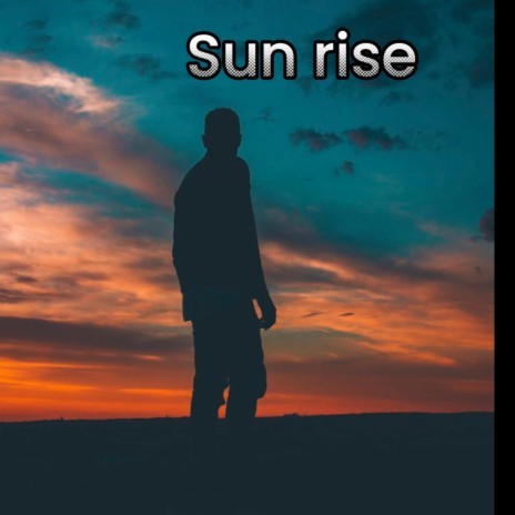 Sun rise ft. 0ppdroppa | Boomplay Music