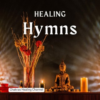 Healing Hymns: Mantras for Mind, Body, and Spirit