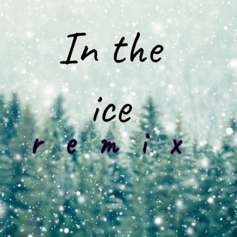 In the Ice (Remix) | Boomplay Music