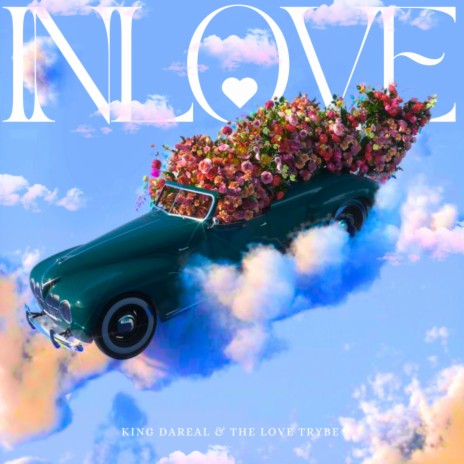 IN LOVE ft. The Love Trybe | Boomplay Music