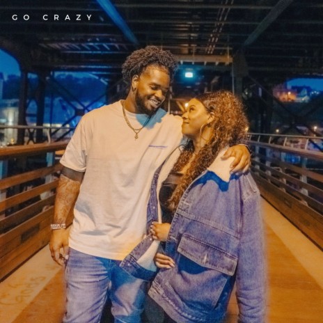 Go Crazy ft. Troy Tyler | Boomplay Music
