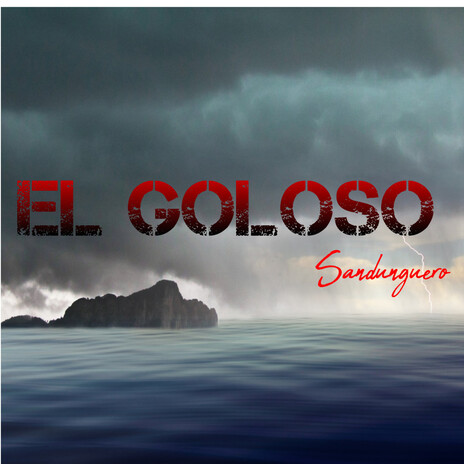 El Goloso Sandunguero | Boomplay Music