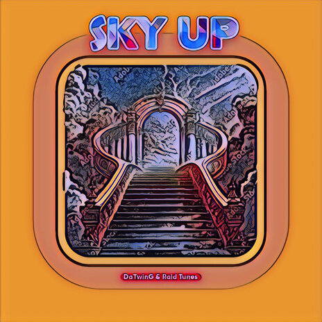 Sky Up ft. Raid Tunes | Boomplay Music