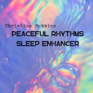 Peaceful Rhythms: Sleep Enhancer