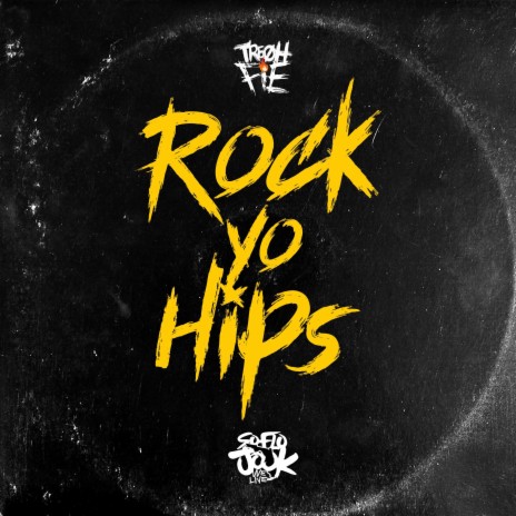 Rock Yo Hips | Boomplay Music