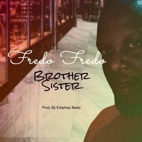 Brother Sister | Boomplay Music