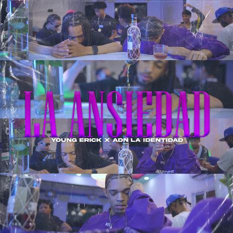 La Ansiedad ft. ADN La Identidad | Boomplay Music