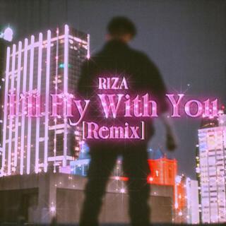 I'll Fly With You (Remix)