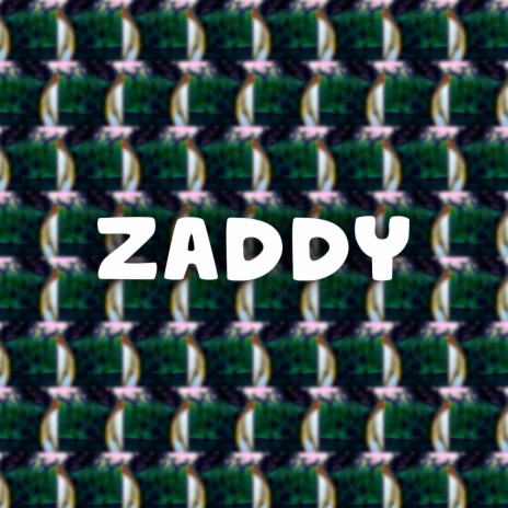ZADDY | Boomplay Music