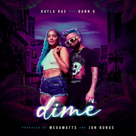 Dime ft. Kayla Rae | Boomplay Music