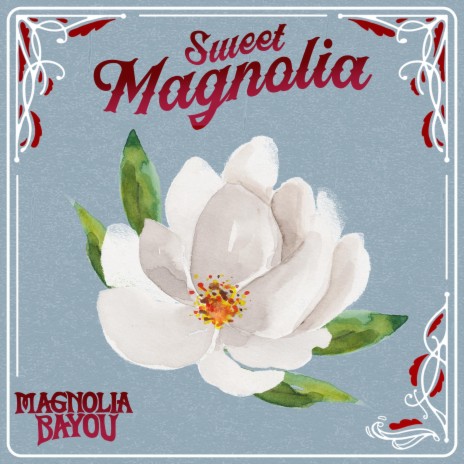 Sweet Magnolia | Boomplay Music