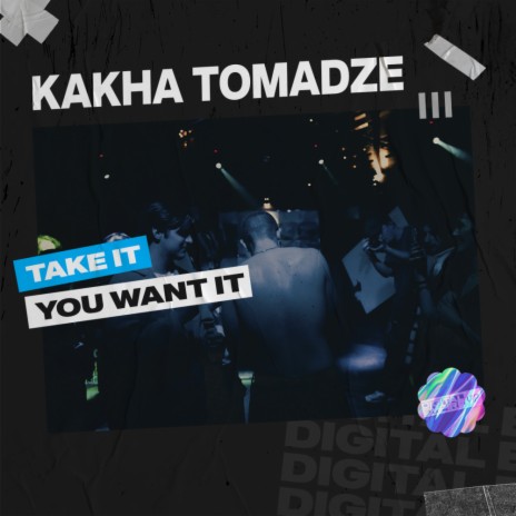 Take It You Want It (Extended Mix)