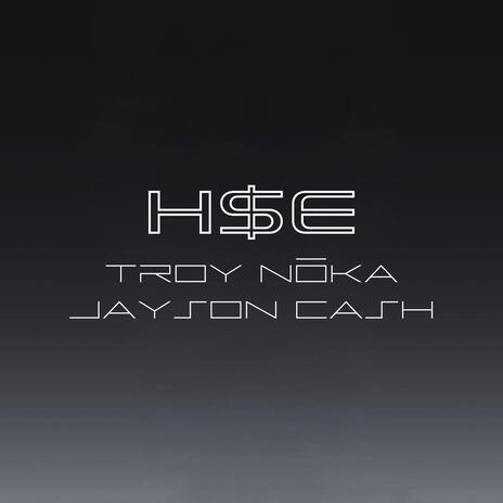 H.$.E. ft. Jayson Cash | Boomplay Music