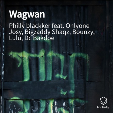 Wagwan ft. Onlyone Josy, Bigzaddy Shaqz, Bounzy, Lulu & Dc Bakdoe | Boomplay Music